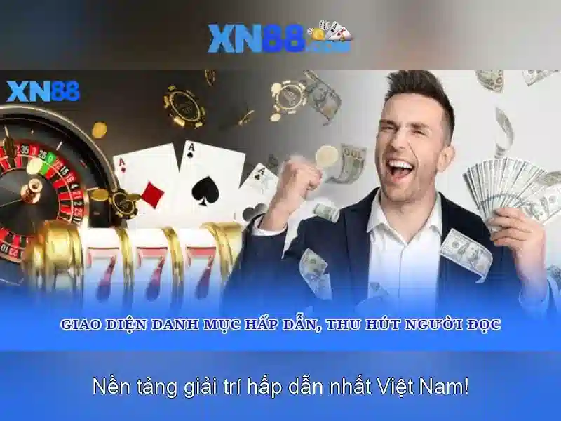 xn88: Tong quan ve nen tang va tinh nang