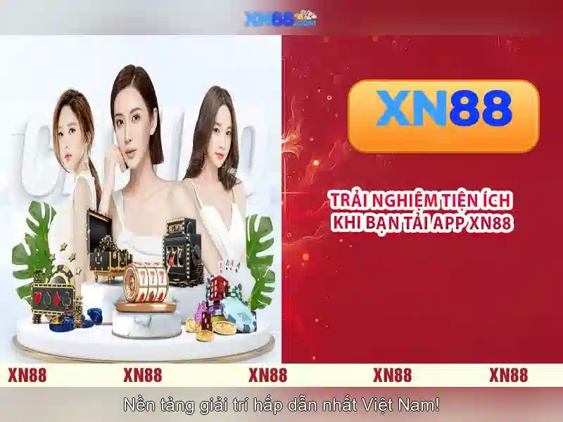 XN88 — Nền tảng cá cược trực tuyến hàng đầu tại Việt Nam